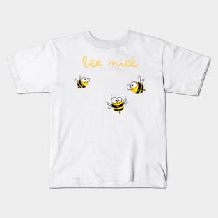 Bee nice Kids T-Shirt